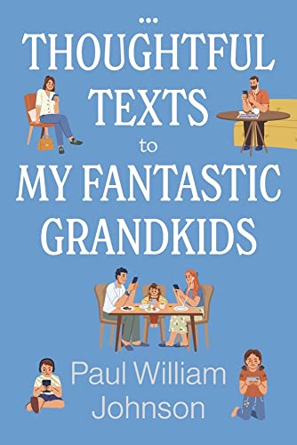 Imagen de archivo de Thoughtful Texts to My Fantastic Grandkids a la venta por ThriftBooks-Dallas