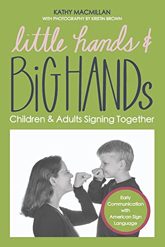Beispielbild fr Little Hands and Big Hands Children and Adults Signing Together zum Verkauf von Lakeside Books