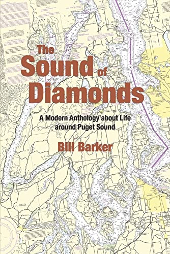 Stock image for The Sound of Diamonds: A Modern Anthology about Life Around Puget Sound for sale by ThriftBooks-Dallas