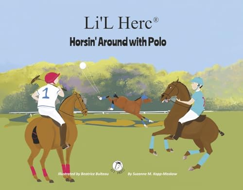 Imagen de archivo de LiL Herc - Horsin Around with Polo a la venta por Ebooksweb