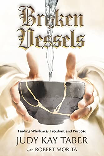 

Broken Vessels: Finding Wholeness, Freedom, and Purpose