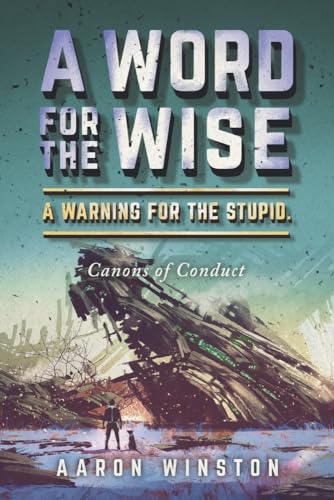Stock image for A Word For The Wise. A Warning For The Stupid. (Paperback) for sale by Grand Eagle Retail