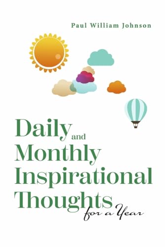 Imagen de archivo de Daily and Monthly Inspirational Thoughts for a Year a la venta por SecondSale