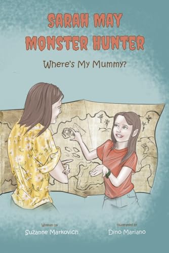 Stock image for Sarah May Monster Hunter: Where's My Mummy Volume 1 for sale by ThriftBooks-Atlanta