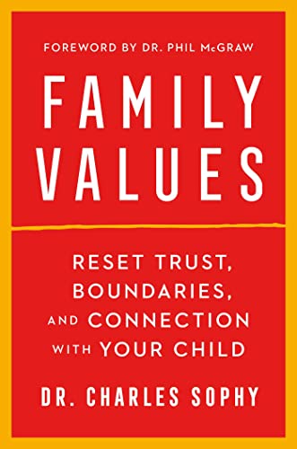 Stock image for Family Values: Reset Trust, Boundaries, and Connection with Your Child for sale by Goodwill of Colorado