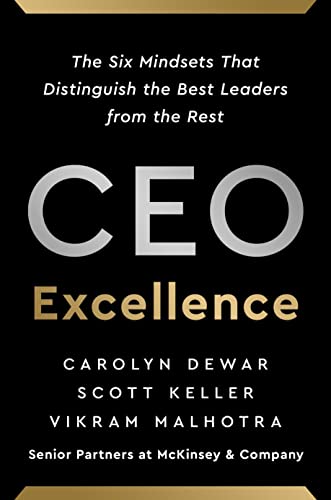 9781668000458: CEO Excellence: The Six Mindsets That Distinguish the Best Leaders from the Rest