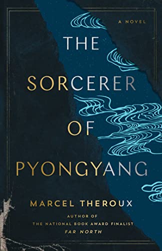 Stock image for The Sorcerer of Pyongyang: A Novel for sale by KuleliBooks