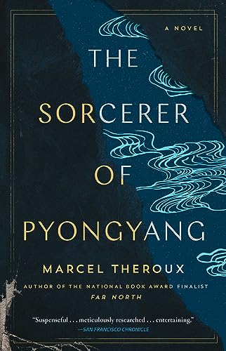 Imagen de archivo de The Sorcerer of Pyongyang: A Novel a la venta por Bulk Book Warehouse