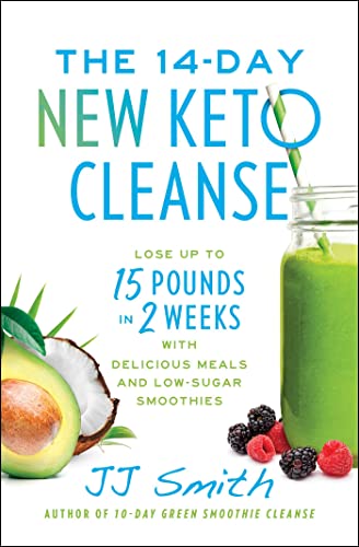 Beispielbild fr The 14-Day New Keto Cleanse: Lose Up to 15 Pounds in 2 Weeks with Delicious Meals and Low-Sugar Smoothies zum Verkauf von PlumCircle