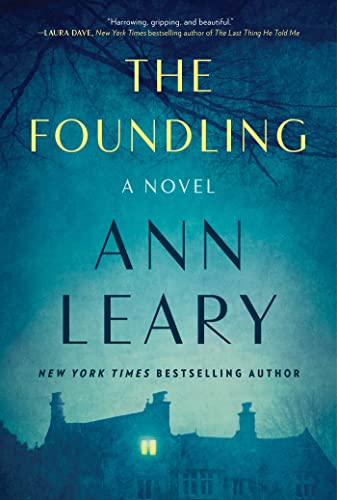 9781668005620: The Foundling: A Novel - Leary, Ann