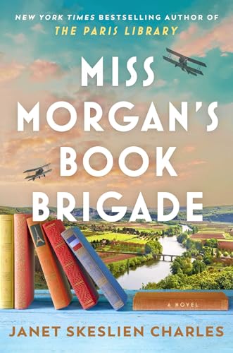 Stock image for Miss Morgan's Book Brigade: A Novel for sale by GF Books, Inc.