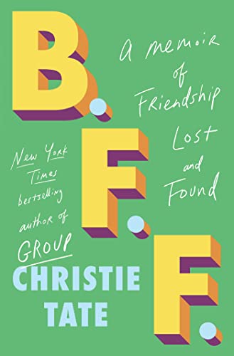 Beispielbild fr BFF: A Memoir of Friendship Lost and Found zum Verkauf von Jenson Books Inc