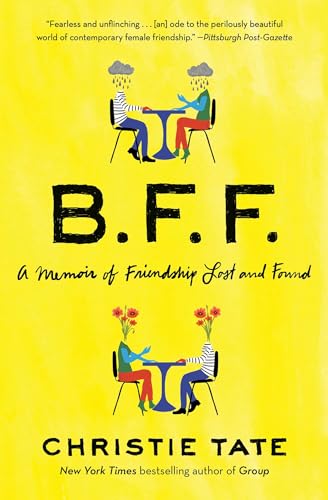 9781668009437: BFF: A Memoir of Friendship Lost and Found