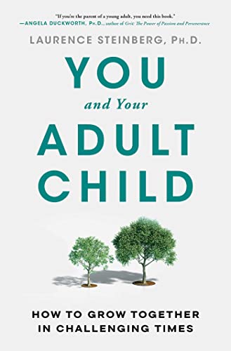 Stock image for You and Your Adult Child: How to Grow Together in Challenging Times for sale by Housing Works Online Bookstore