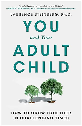 Beispielbild fr You and Your Adult Child: How to Grow Together in Challenging Times zum Verkauf von Housing Works Online Bookstore