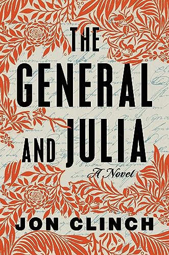 Beispielbild fr The General and Julia: A Novel zum Verkauf von Greenway