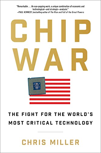 9781668012055: Chip War: The Fight for the World's Most Critical Technology