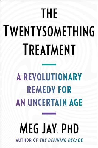 Stock image for The Twentysomething Treatment: A Revolutionary Remedy for an Uncertain Age [Hardcover] Jay, Ph.D. Meg for sale by Lakeside Books