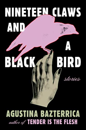 9781668012666: Nineteen Claws and a Black Bird: Stories