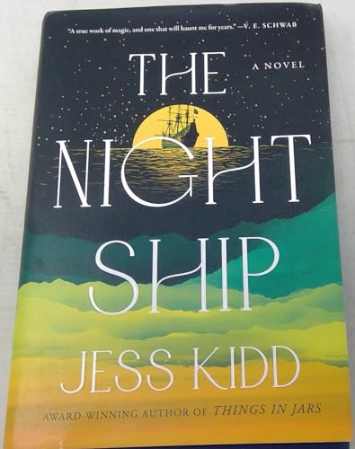 Beispielbild fr The Night Ship by Jess Kidd zum Verkauf von More Than Words