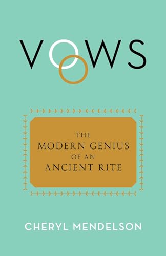 Stock image for Vows: The Modern Genius of an Ancient Rite for sale by GoodwillNI