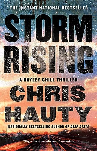 9781668021880: Storm Rising: A Thriller (3) (A Hayley Chill Thriller)