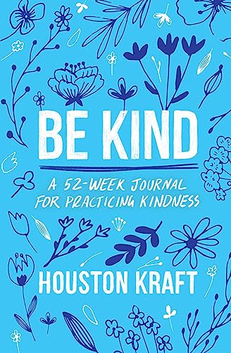 9781668027592: Be Kind: A 52-Week Journal for Practicing Kindness