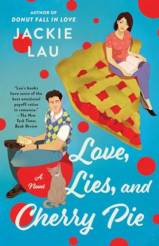 Stock image for Love, Lies, and Cherry Pie for sale by Blackwell's