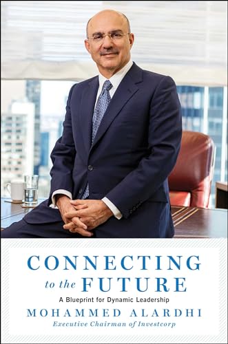9781668032886: Connecting to the Future: A Blueprint for Dynamic Leadership