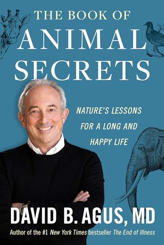 Beispielbild fr The Book of Animal Secrets: Natures Lessons for a Long and Happy Life zum Verkauf von Red's Corner LLC