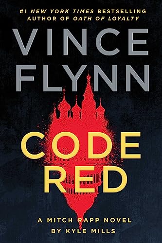 Stock image for Code Red: A Mitch Rapp Novel by Kyle Mills (Volume 22) for sale by Idaho Youth Ranch Books