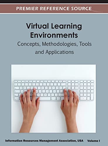 Stock image for Virtual Learning Environments: Concepts; Methodologies; Tools and Applications ( Volume 1 ) for sale by Ria Christie Collections