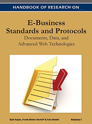 9781668425435: Handbook of Research on E-Business Standards and Protocols: Documents, Data, and Advanced Web Technologies ( Volume 1 )