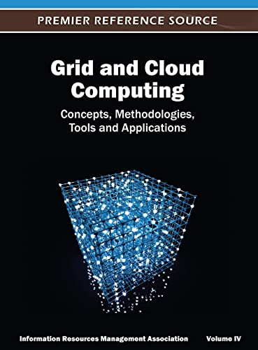 Stock image for Grid and Cloud Computing: Concepts, Methodologies, Tools and Applications ( Volume 4 ) for sale by Ria Christie Collections