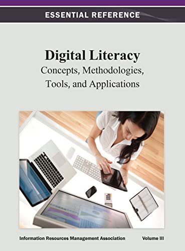 Stock image for Digital Literacy: Concepts; Methodologies; Tools; and Applications Vol 3 for sale by Ria Christie Collections