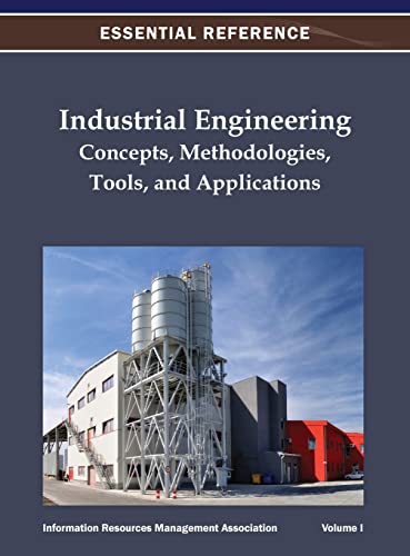 Stock image for Industrial Engineering: Concepts; Methodologies; Tools; and Applications Vol 1 for sale by Ria Christie Collections