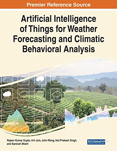 Stock image for Artificial Intelligence of Things for Weather Forecasting and Climatic Behavioral Analysis for sale by PBShop.store US
