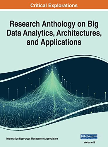 Stock image for Research Anthology on Big Data Analytics, Architectures, and Applications for sale by PlumCircle