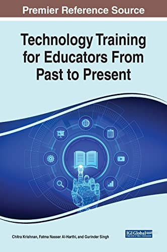 Stock image for Technology Training for Educators From Past to Present (Advances in Higher Education and Professional Development) for sale by Lucky's Textbooks