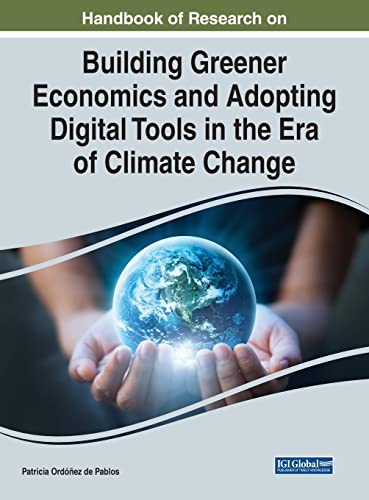 Stock image for Handbook of Research on Building Greener Economics and Adopting Digital Tools in the Era of Climate Change (Advances in Environmental Engineering and Green Technologies) for sale by Lucky's Textbooks