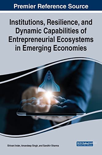 Stock image for Institutions, Resilience, and Dynamic Capabilities of Entrepreneurial Ecosystems in Emerging Economies (Advances in Finance, Accounting, and Economics) for sale by Reuseabook