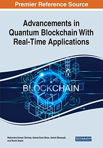 Beispielbild fr Advancements in Quantum Blockchain With Real-Time Applications zum Verkauf von Ria Christie Collections
