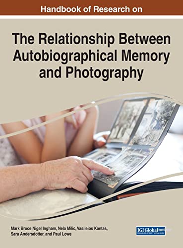 Imagen de archivo de Handbook of Research on the Relationship Between Autobiographical Memory and Photography a la venta por Ria Christie Collections