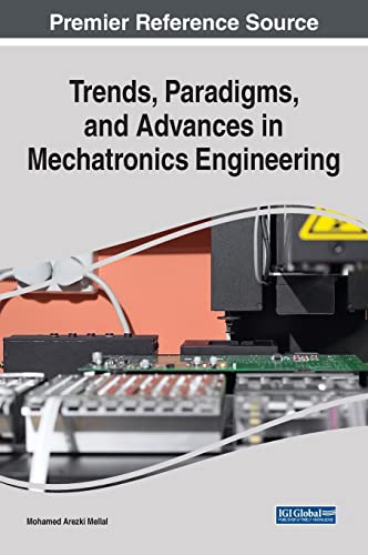 Beispielbild fr Trends, Paradigms, and Advances in Mechatronics Engineering zum Verkauf von PBShop.store US