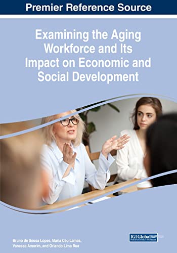Stock image for Examining the Aging Workforce and Its Impact on Economic and Social Development for sale by Ria Christie Collections
