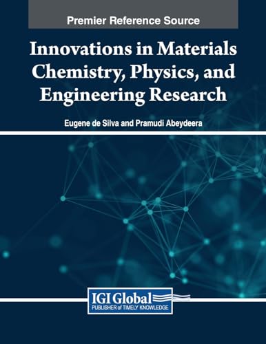 Imagen de archivo de Innovations in Materials Chemistry, Physics, and Engineering Research a la venta por PBShop.store US