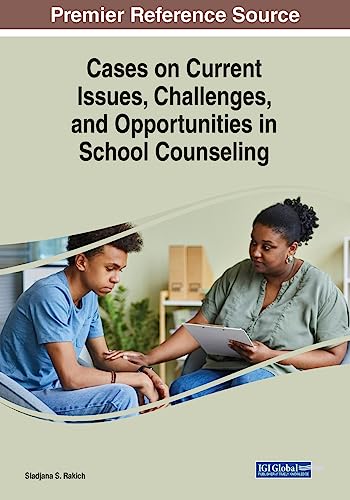Stock image for Cases on Current Issues, Challenges, and Opportunities in School Counseling for sale by PBShop.store US