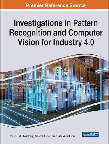 9781668486023: Investigations in Pattern Recognition and Computer Vision for Industry 4.0