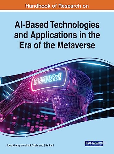 Stock image for Handbook of Research on Ai-based Technologies and Applications in the Era of the Metaverse for sale by Ria Christie Collections