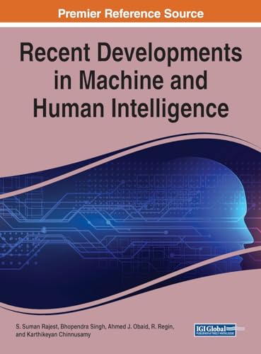 9781668491898: Recent Developments in Machine and Human Intelligence